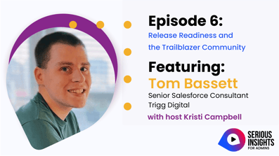 Serious Insights: Release Readiness and Trailblazer Community