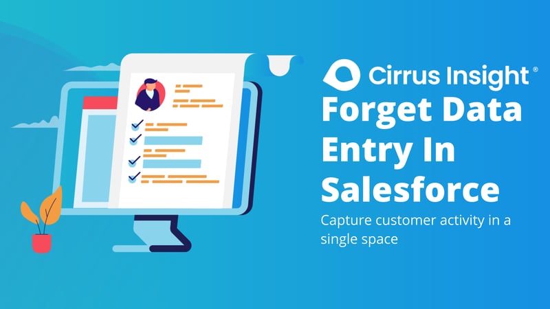 230_Forget Data Entry In Salesforce-Section_ Prospect Smarter-Cirrus Insight Microsite